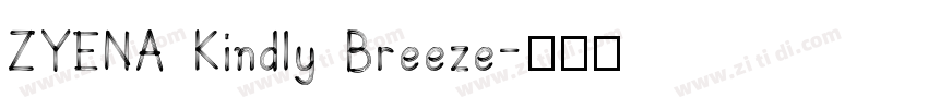ZYENA Kindly Breeze字体转换